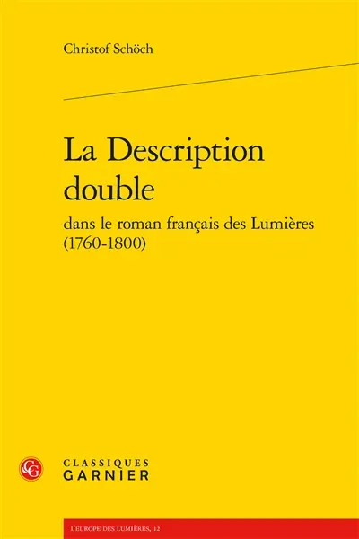 La description double dans le roman français des Lumières (1760-1800)