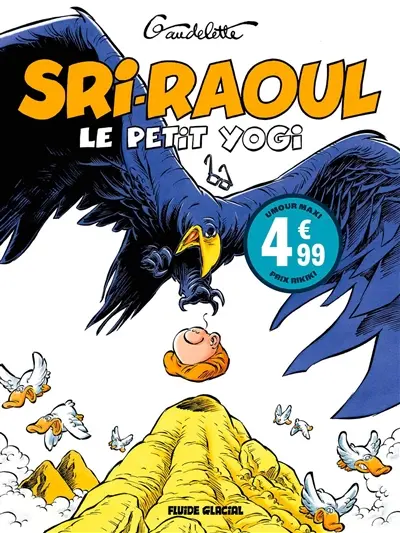 Sri-Raoul le petit yogi : on ne médite pas à table !