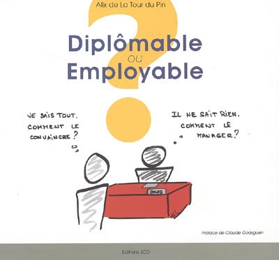 Diplômable ou employable ?