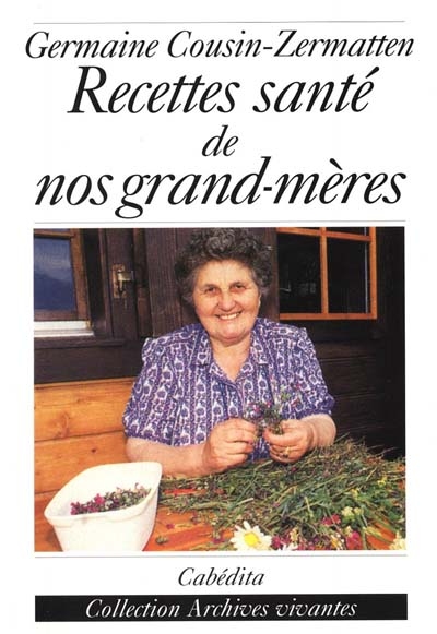 Recettes santé de nos grands-mères
