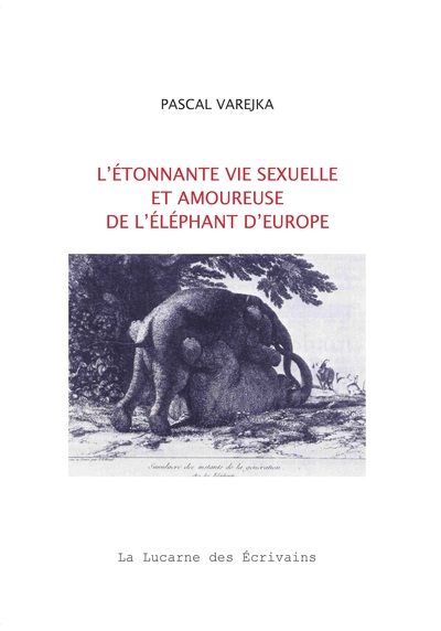 L'étonnante vie sexuelle et amoureuse de l'éléphant d'Europe