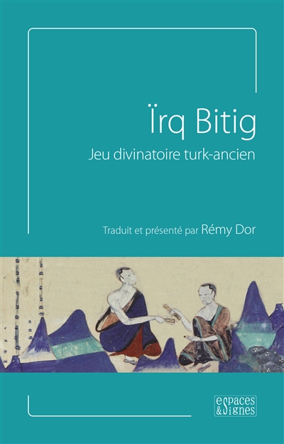 Irq Bitig : jeu divinatoire turk-ancien