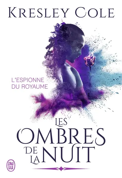 Les ombres de la nuit. L'espionne du royaume