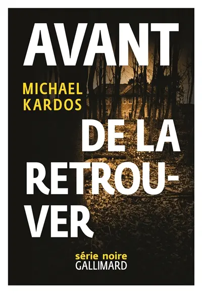 Avant de la retrouver
