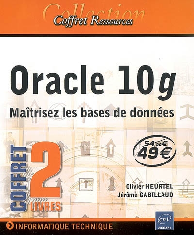 Oracle 10g : maîtriser les bases de données