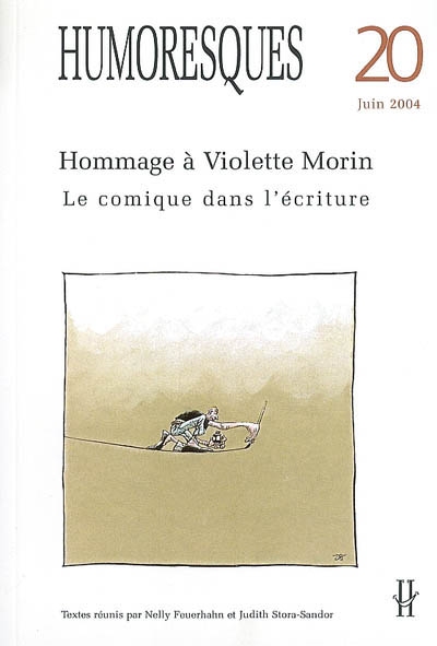 Humoresques, n° 20. Hommage à Violette Morin : le comique dans l'écriture