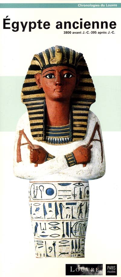 Egypte ancienne : 3800 avant J.-C.-395 après J.-C.