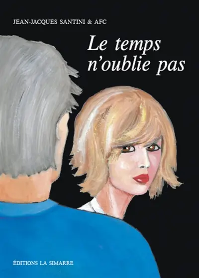 Le temps n'oublie pas