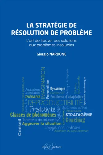 La stratégie de résolution de problèmes : l'art de trouver des solutions aux problèmes insolubles
