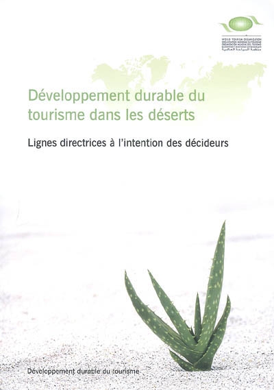 Développement durable du tourisme dans les déserts : lignes directrices à l'intention des décideurs