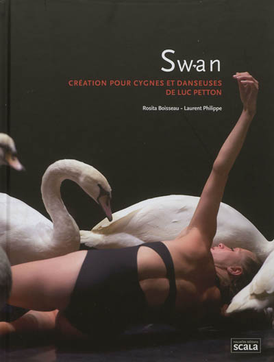Swan : création pour cygnes et danseuses de Luc Petton