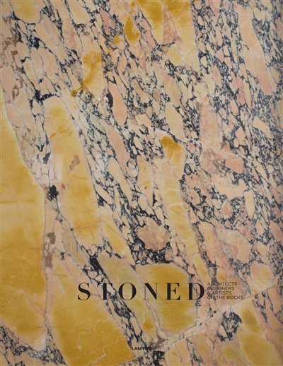 Stoned : architects, designers & artists on the rocks