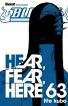 Bleach. Vol. 63. Hear, fear, here