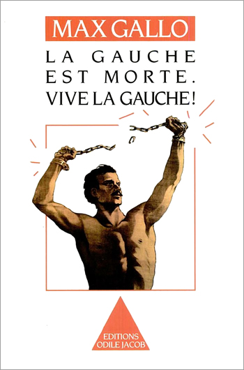 La Gauche est morte, vive...