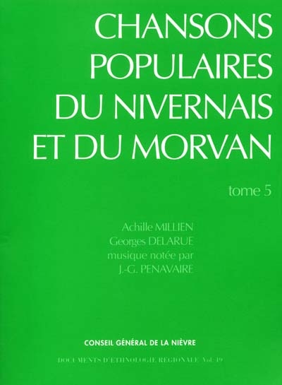 Chansons populaires du Nivernais et du Morvan. Vol. 5