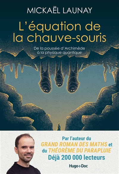 L'équation de la chauve-souris : de la poussée d'Archimède à la physique quantique