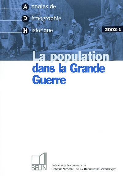 Annales de démographie historique, n° 1 (2002). La population dans la Grande Guerre