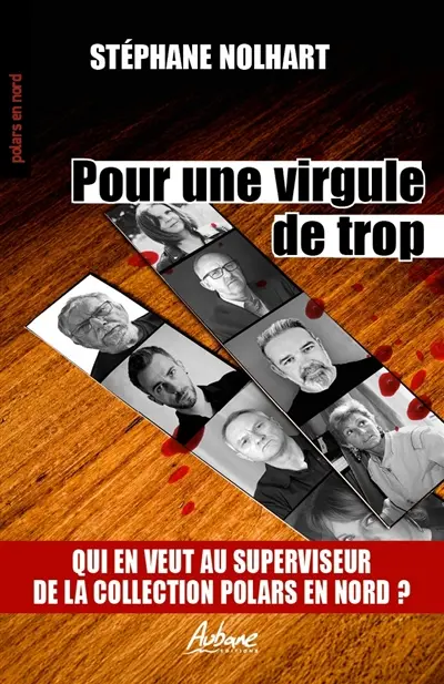 Pour une virgule en trop : qui en veut au superviseur de la collection Polars en Nord ?