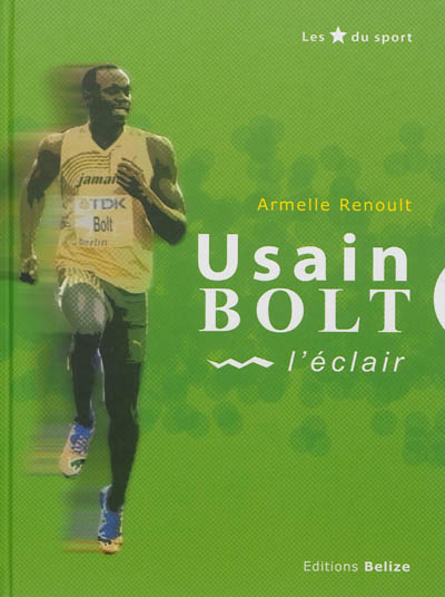 Usain Bolt, l'éclair