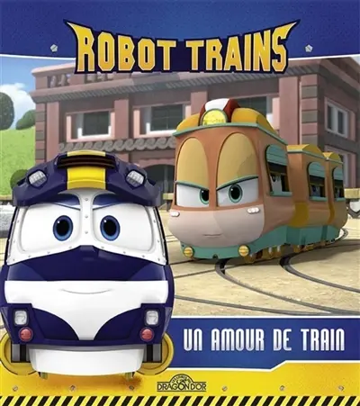 Robot trains. Un amour de train