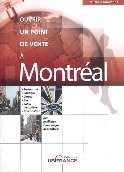 Ouvrir un point de vente à Montréal : restaurant, boutique, corner, bar, salon de coiffure, galerie d'art