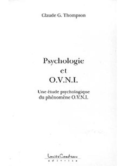 Psychologie et O.V.N.I. : étude psychologique du phénomène O.V.N.I. : essai