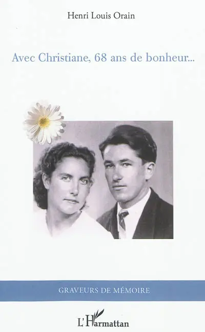 Avec Christiane, 68 ans de bonheur...