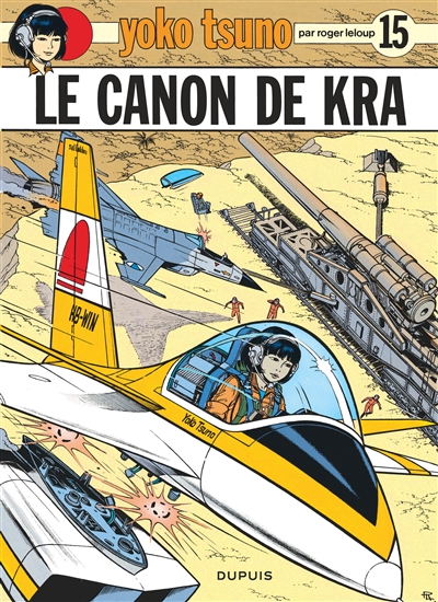 Yoko Tsuno. Vol. 15. Le canon de Kra