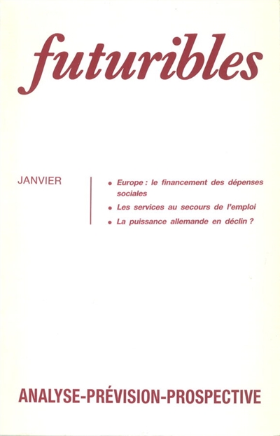 Futuribles 128, janvier 1989. Europe : le financement des dépenses sociales : Les services au secours de l'emploi