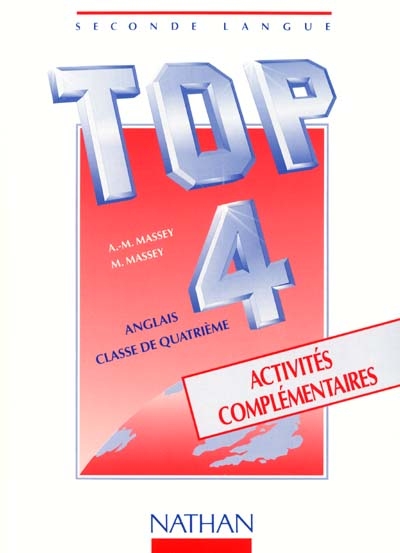 Top 4, anglais classe de quatrième, seconde langue : activités complémentaires