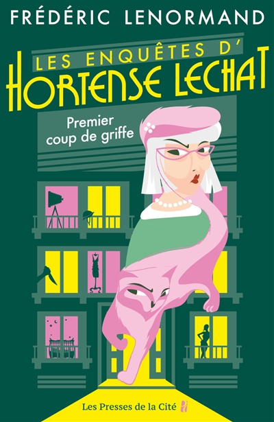 Les enquêtes d'Hortense Lechat. Premier coup de griffe