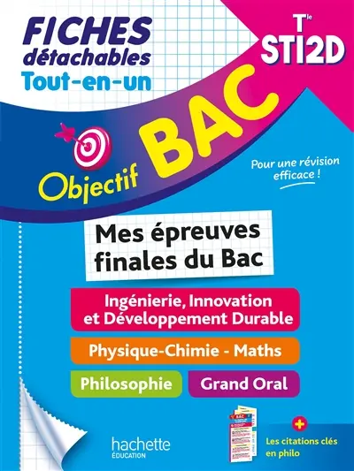 Tout-en-un terminale STI2D, mes épreuves finales du bac, fiches détachables : ingénierie, innovation et développement durable, physique chimie maths, philosophie, grand oral