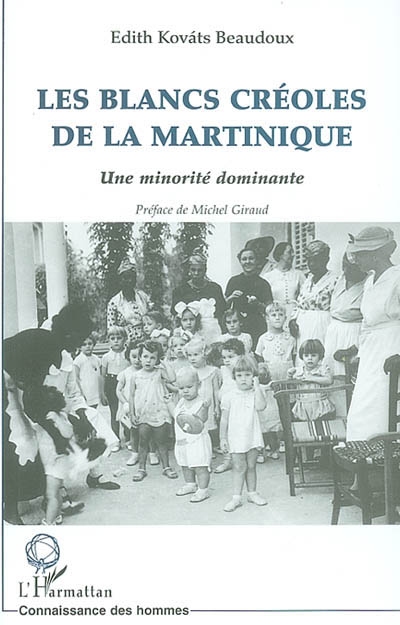 Les Blancs créoles de la Martinique : une minorité dominante