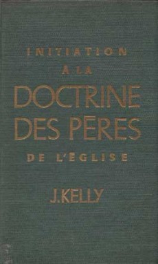 Initiation à la doctrine des Pères de l'Eglise