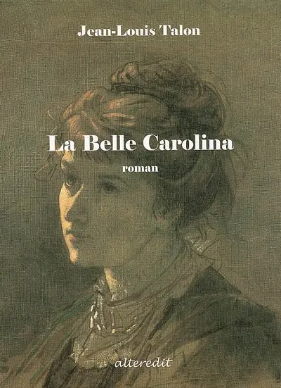 La belle Carolina