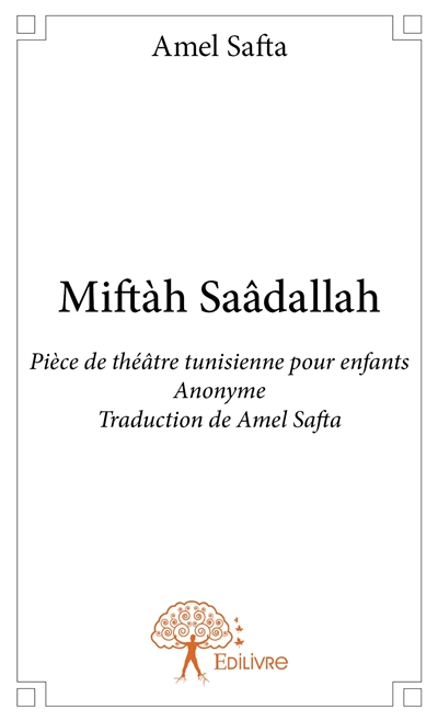 Miftàh saâdallah : Pièce de...