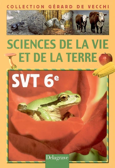 Sciences de la vie et de la terre, SVT 6e : en 25 situations-problèmes