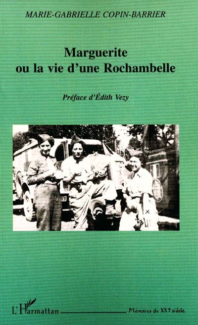 Marguerite ou La vie d'une Rochambelle