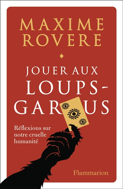 Jouer aux Loups-garous : réflexions sur notre cruelle humanité