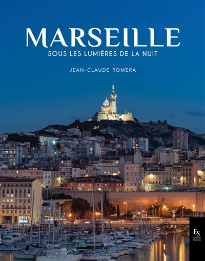 Marseille : sous les lumières de la nuit