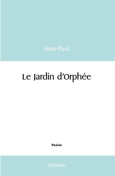 Le jardin d'orphée