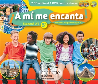 A mi me encanta !, 5e, A1-A2 espagnol LV2 : nouveau programme cycle 4 : coffret CD-DVD classe