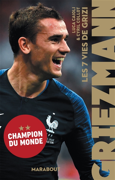 Griezmann : les 7 vies de Grizzi