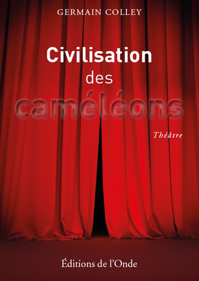 Civilisation des caméléons...