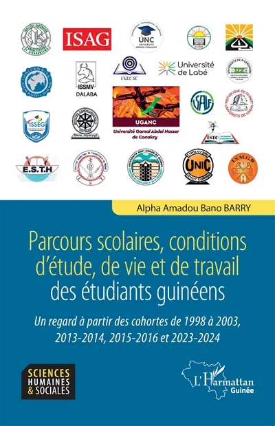 Parcours scolaires, conditions d'étude, de vie et de travail des étudiants guinéens : un regard à partir des cohortes de 1998 à 2023, 2013-2014, 2015-2016 et 2023-2024