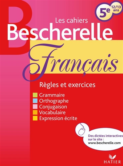 Français 5e, 12-13 ans : règles et exercices