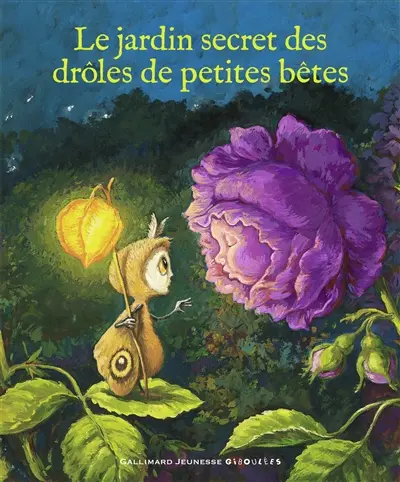 Le jardin secret des drôles de petites bêtes