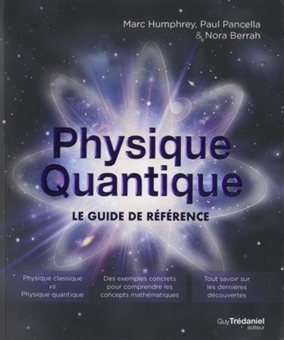 Physique quantique : le guide de référence