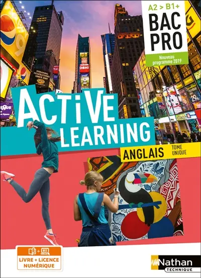 Active learning, anglais bac pro tome unique, A2-B1+ : nouveau programme 2019