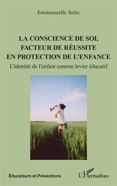 La conscience de soi, facteur de réussite en protection de l'enfance : l'identité de l'enfant comme levier éducatif